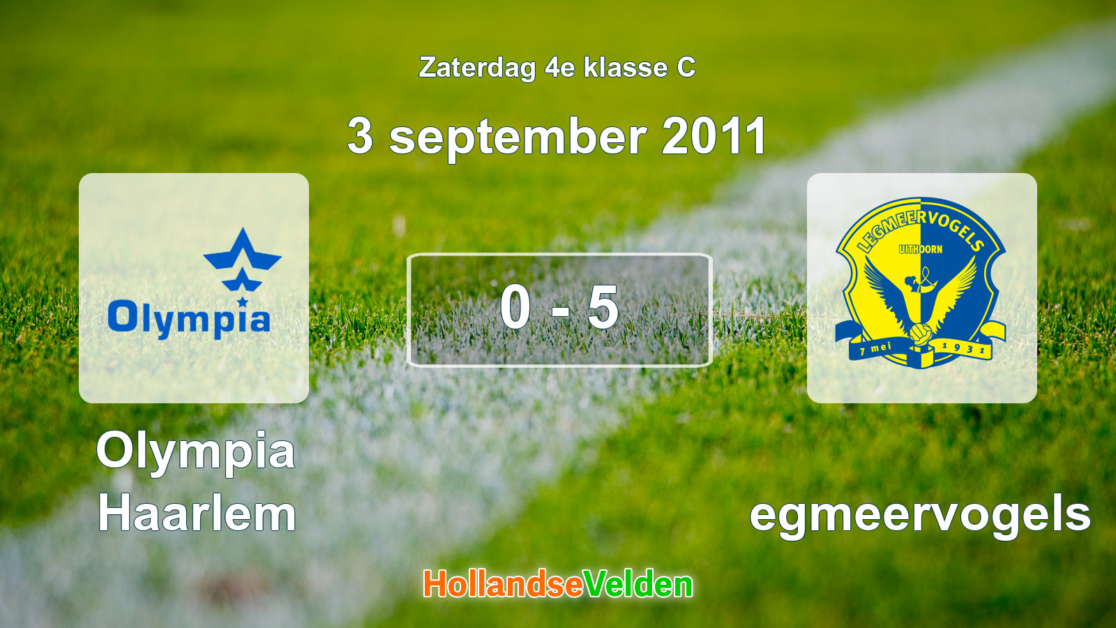 Gespeelde wedstrijd: Olympia Haarlem - Legmeervogels 0 - 5 (3 september 2011)
