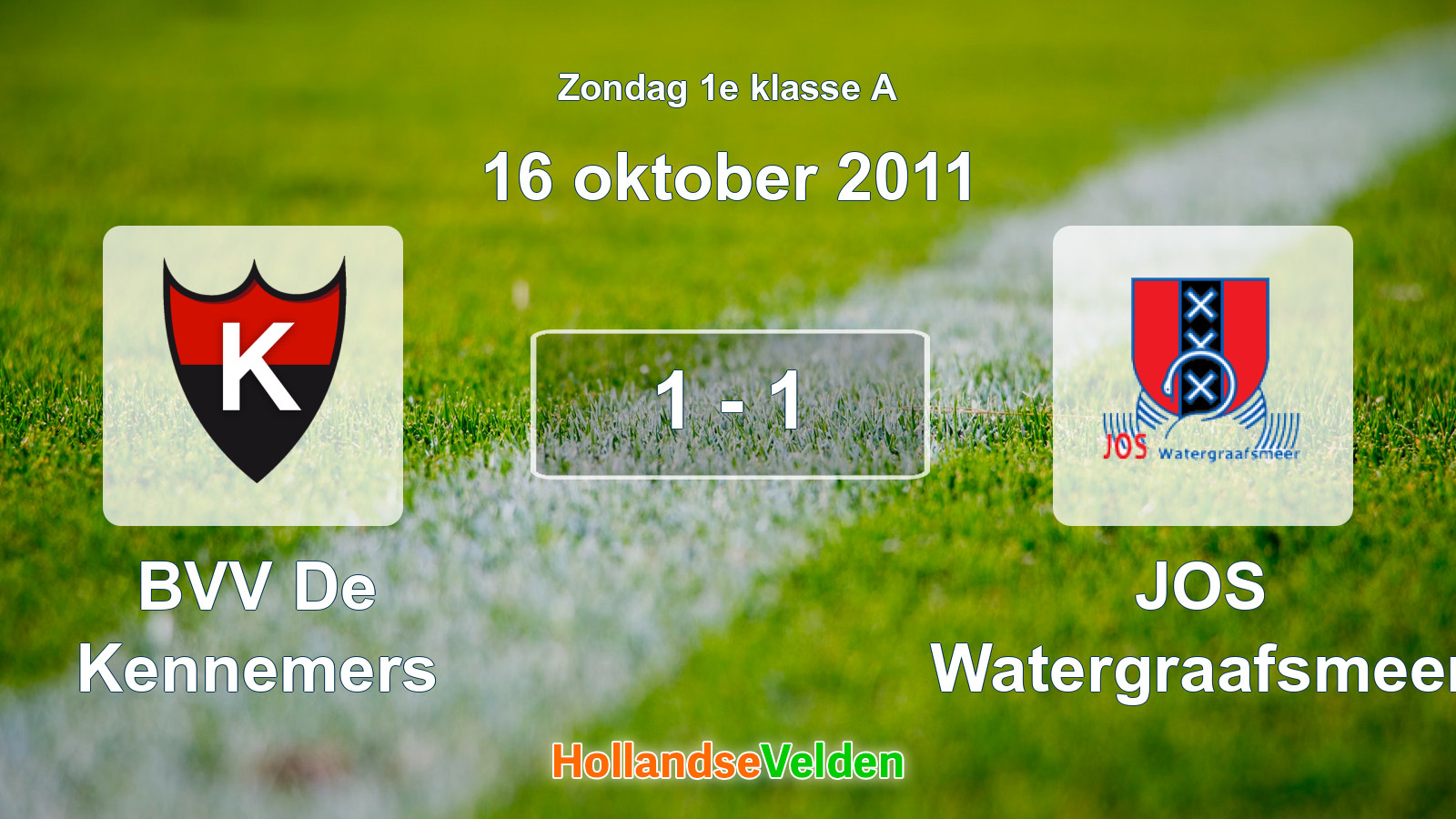 Gespeelde wedstrijd: BVV De Kennemers - JOS Watergraafsmeer 1 - 1 (16 oktober 2011)