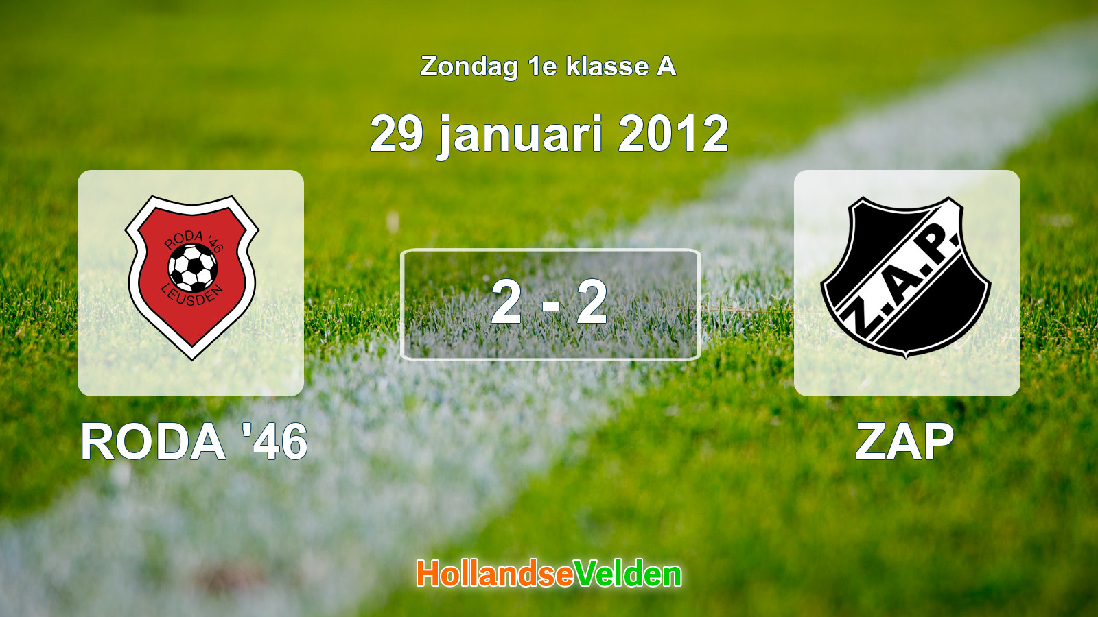 Gespeelde wedstrijd: RODA '46 - ZAP 2 - 2 (29 januari 2012)