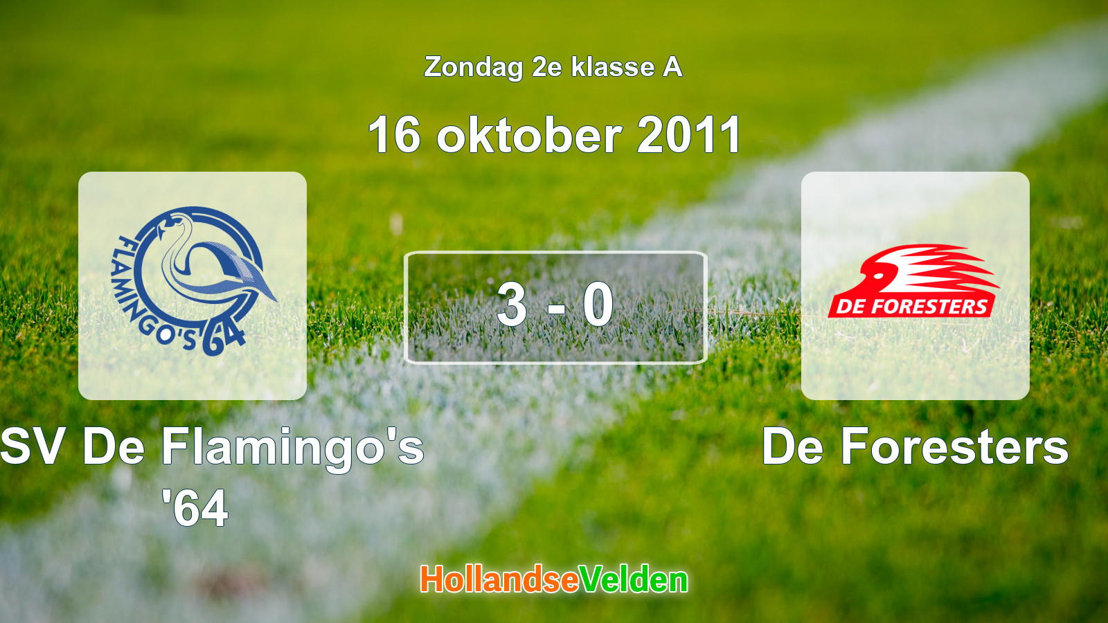 Gespeelde wedstrijd: ASV De Flamingo's '64 - De Foresters 3 - 0 (16 oktober 2011)