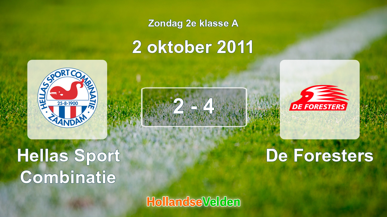 Gespeelde wedstrijd: Hellas Sport Combinatie - De Foresters 2 - 4 (2 oktober 2011)
