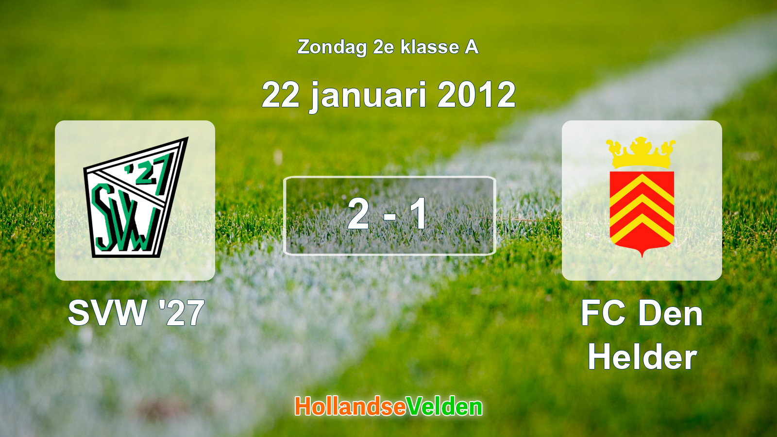 Gespeelde wedstrijd: SVW '27 - FC Den Helder 2 - 1 (22 januari 2012)