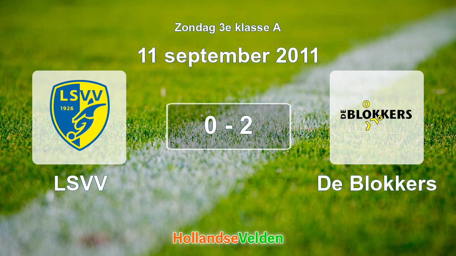 Gespeelde wedstrijd: LSVV - De Blokkers 0 - 2 (11 september 2011)