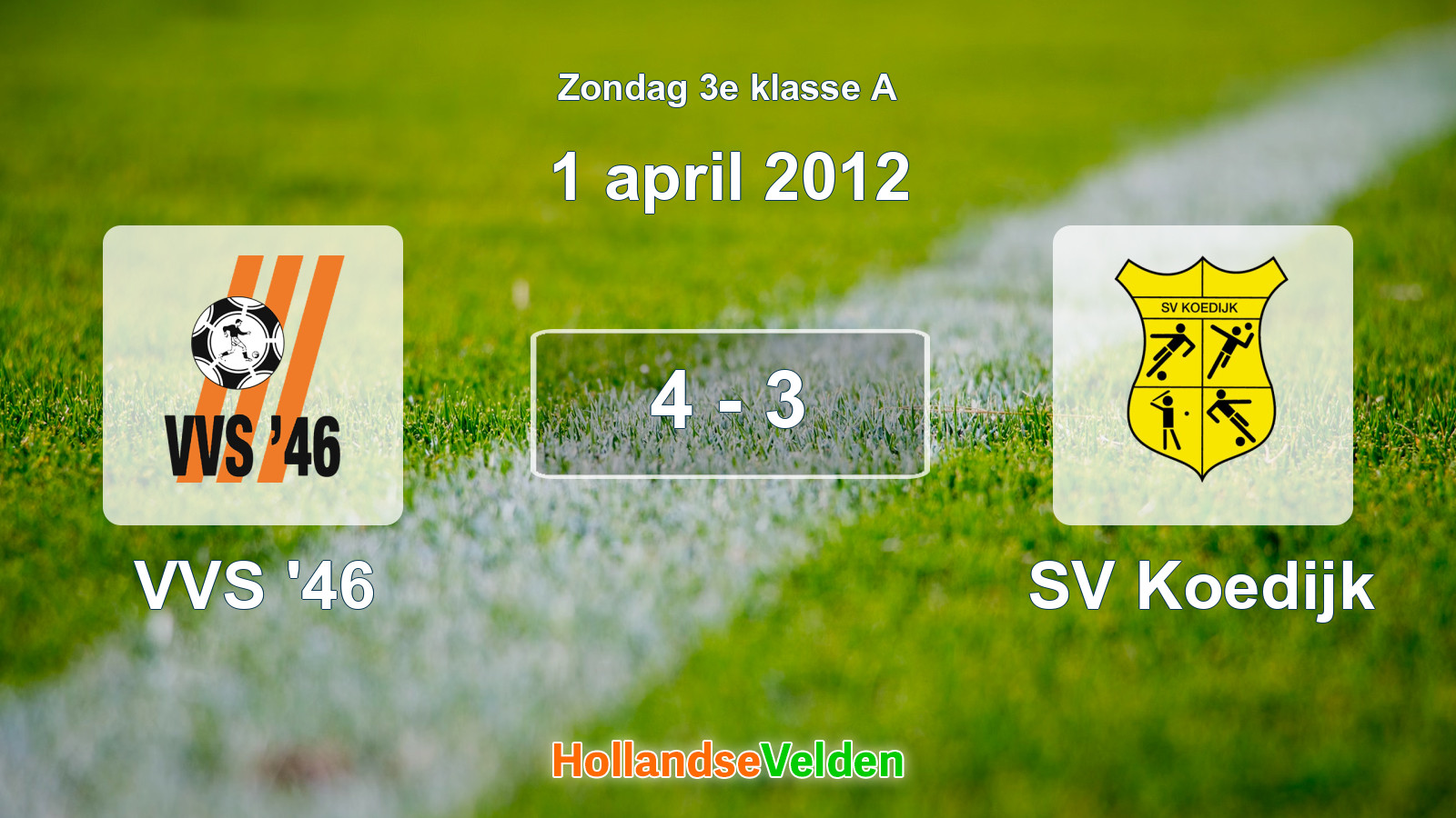 Gespeelde wedstrijd: VVS '46 - SV Koedijk 4 - 3 (1 april 2012)