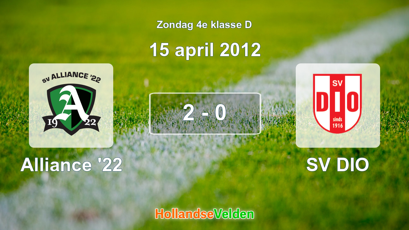 Gespeelde wedstrijd: Alliance '22 - SV DIO 2 - 0 (15 april 2012)