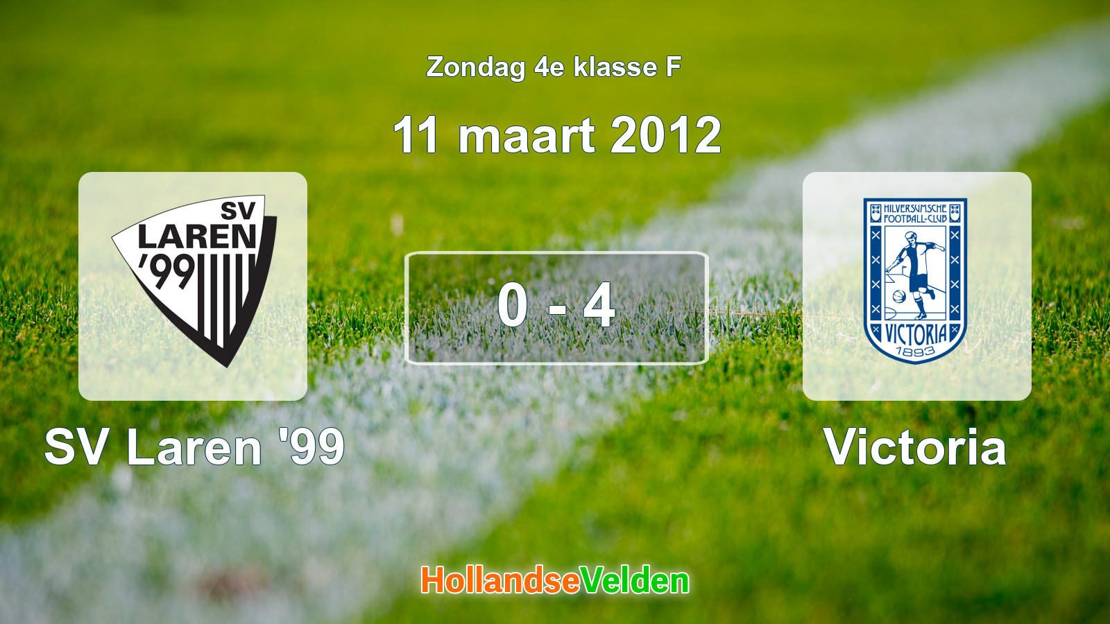 Gespeelde wedstrijd: SV Laren '99 - Victoria 0 - 4 (11 maart 2012)