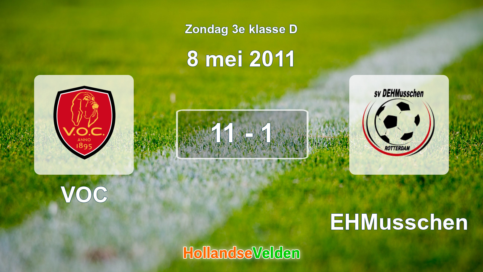 Gespeelde wedstrijd: VOC - DEHMusschen 11 - 1 (8 mei 2011)