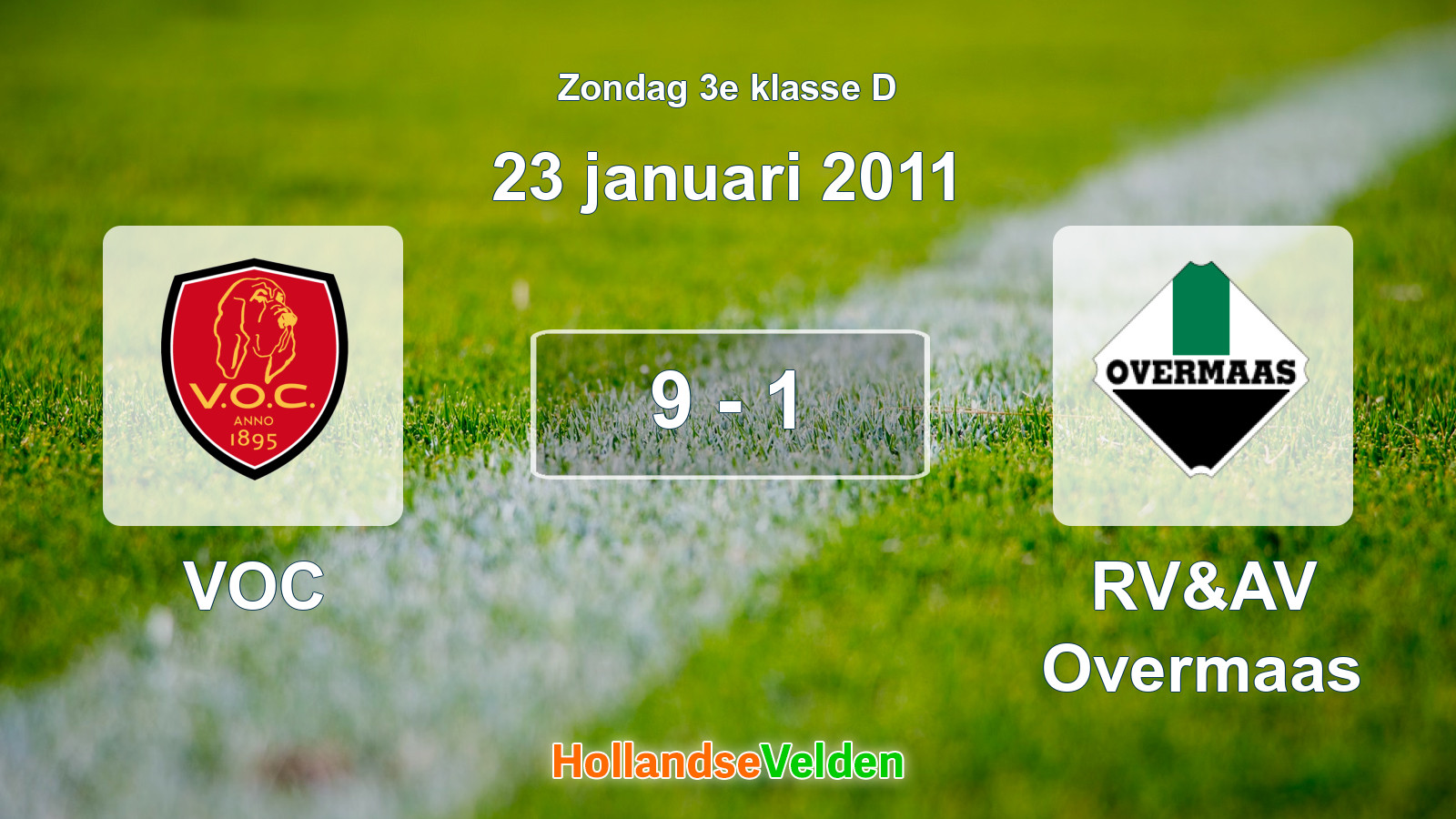 Gespeelde wedstrijd: VOC - RV&AV Overmaas 9 - 1 (23 januari 2011)
