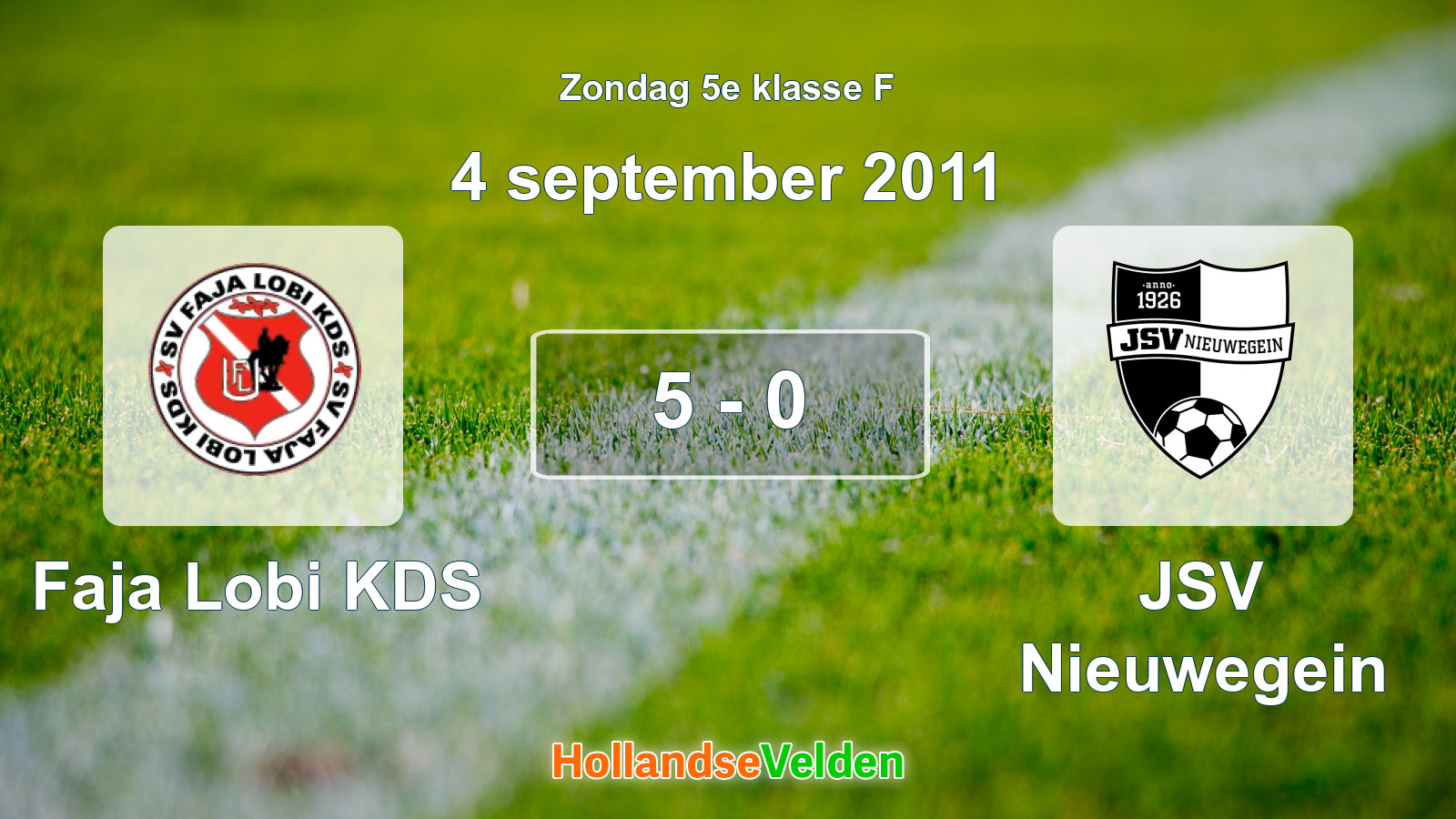 Gespeelde wedstrijd: Faja Lobi KDS - JSV Nieuwegein 5 - 0 (4 september 2011)
