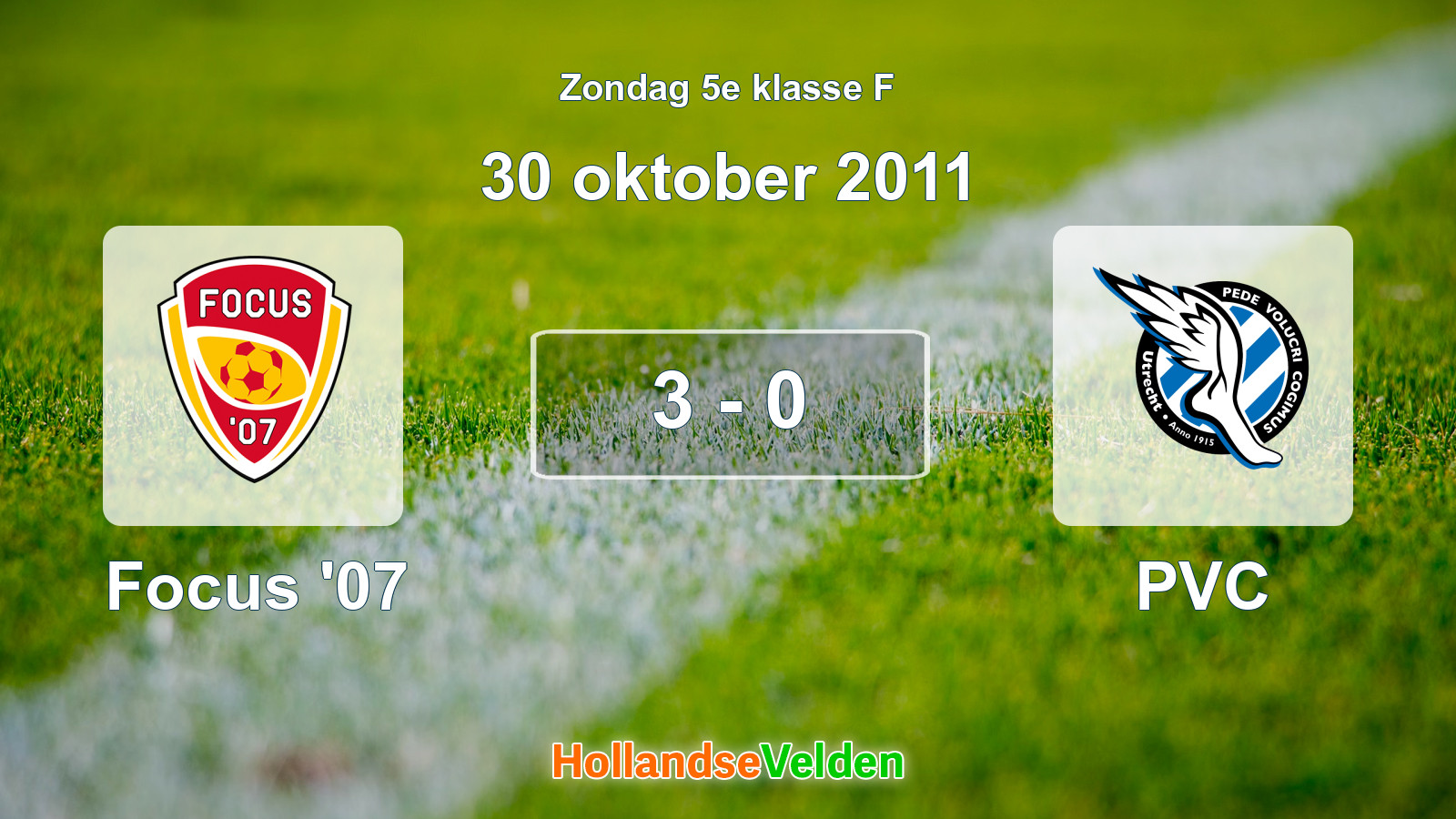 Gespeelde wedstrijd: Focus '07 - PVC 3 - 0 (30 oktober 2011)