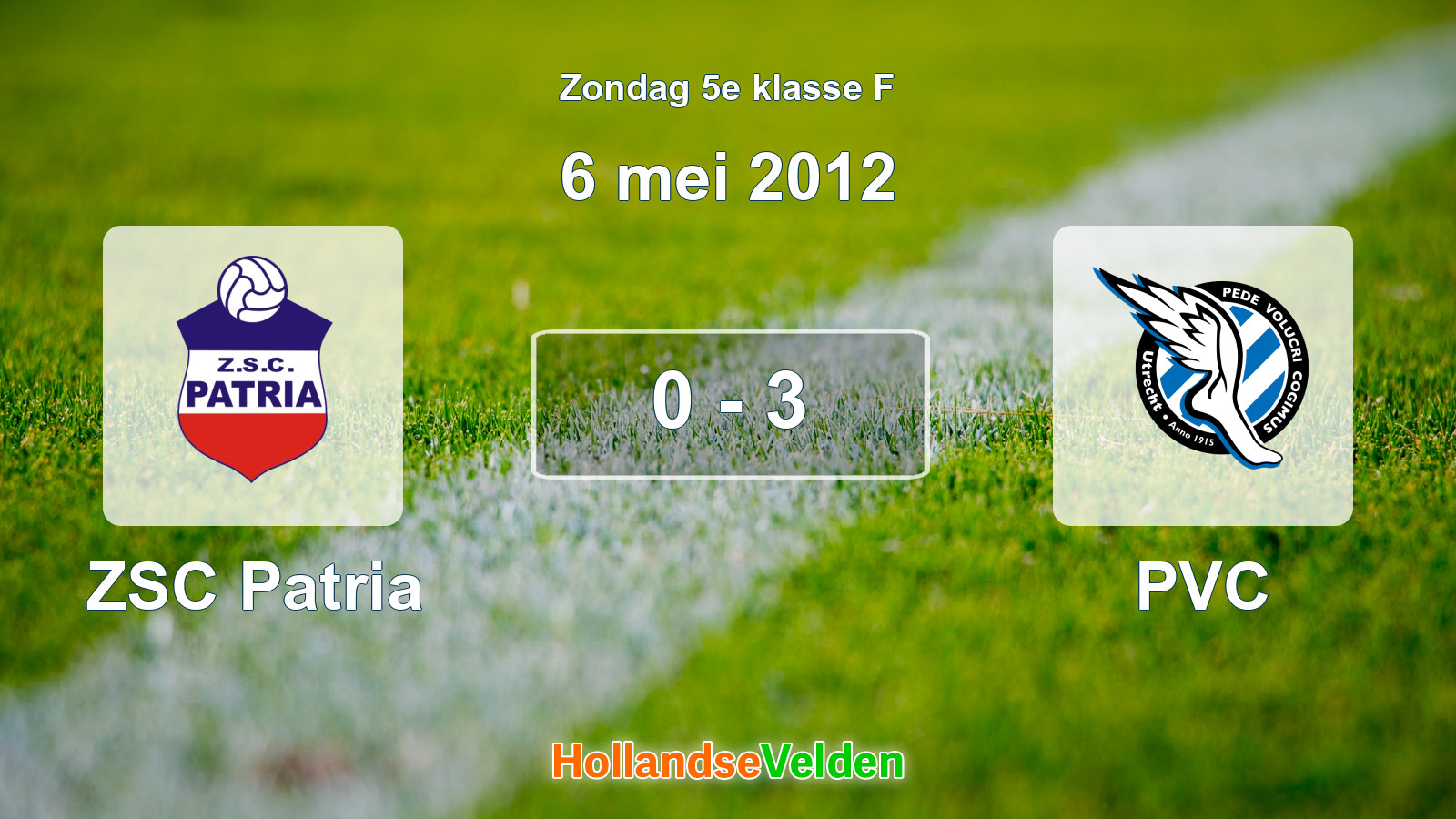 Gespeelde wedstrijd: ZSC Patria - PVC 0 - 3 (6 mei 2012)