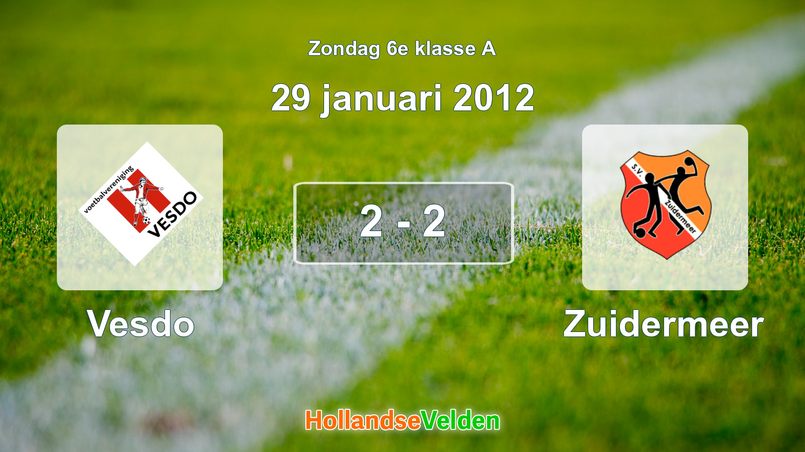 Gespeelde wedstrijd: Vesdo - Zuidermeer 2 - 2 (29 januari 2012)
