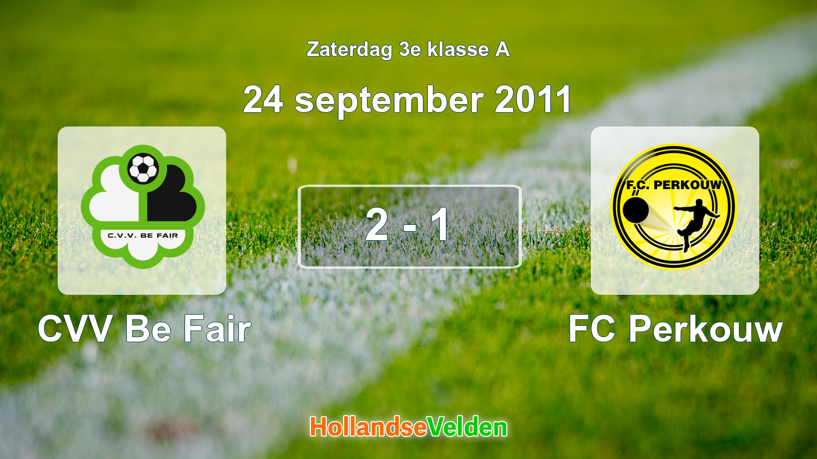 Gespeelde wedstrijd: CVV Be Fair - FC Perkouw 2 - 1 (24 september 2011)