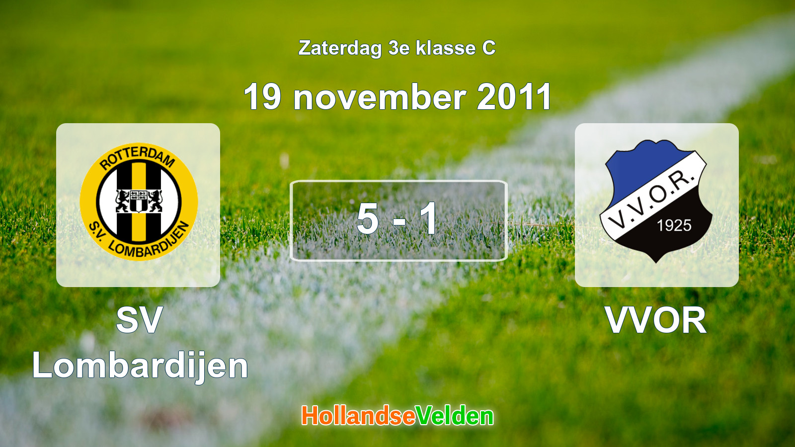 Gespeelde wedstrijd: SV Lombardijen - VVOR 5 - 1 (19 november 2011)