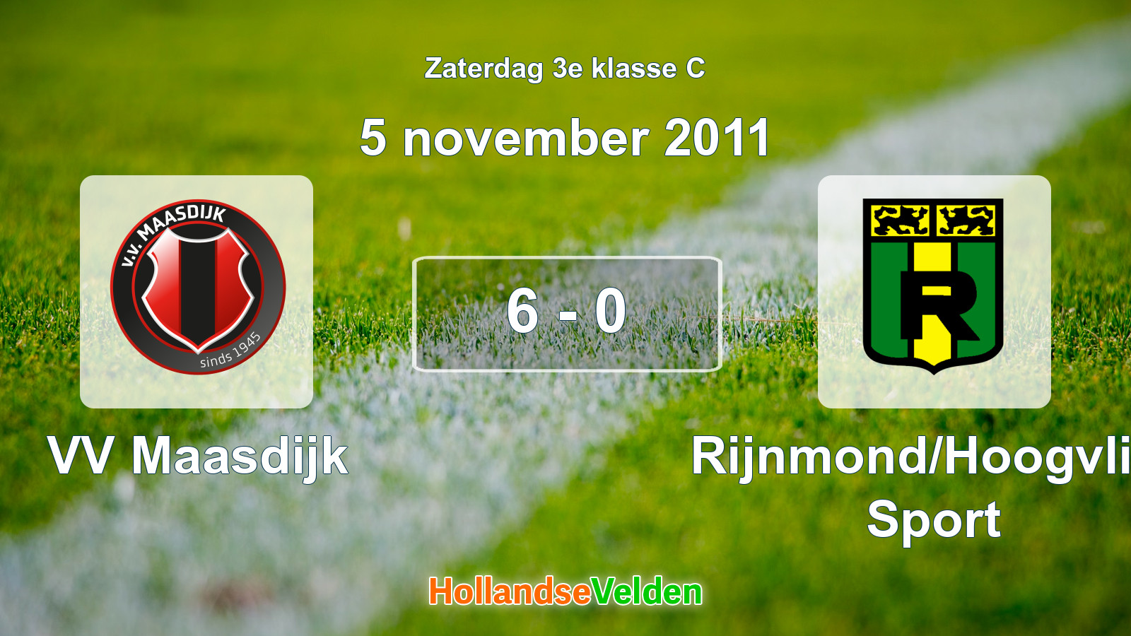 Gespeelde wedstrijd: VV Maasdijk - Rijnmond/Hoogvliet Sport 6 - 0 (5 november 2011)