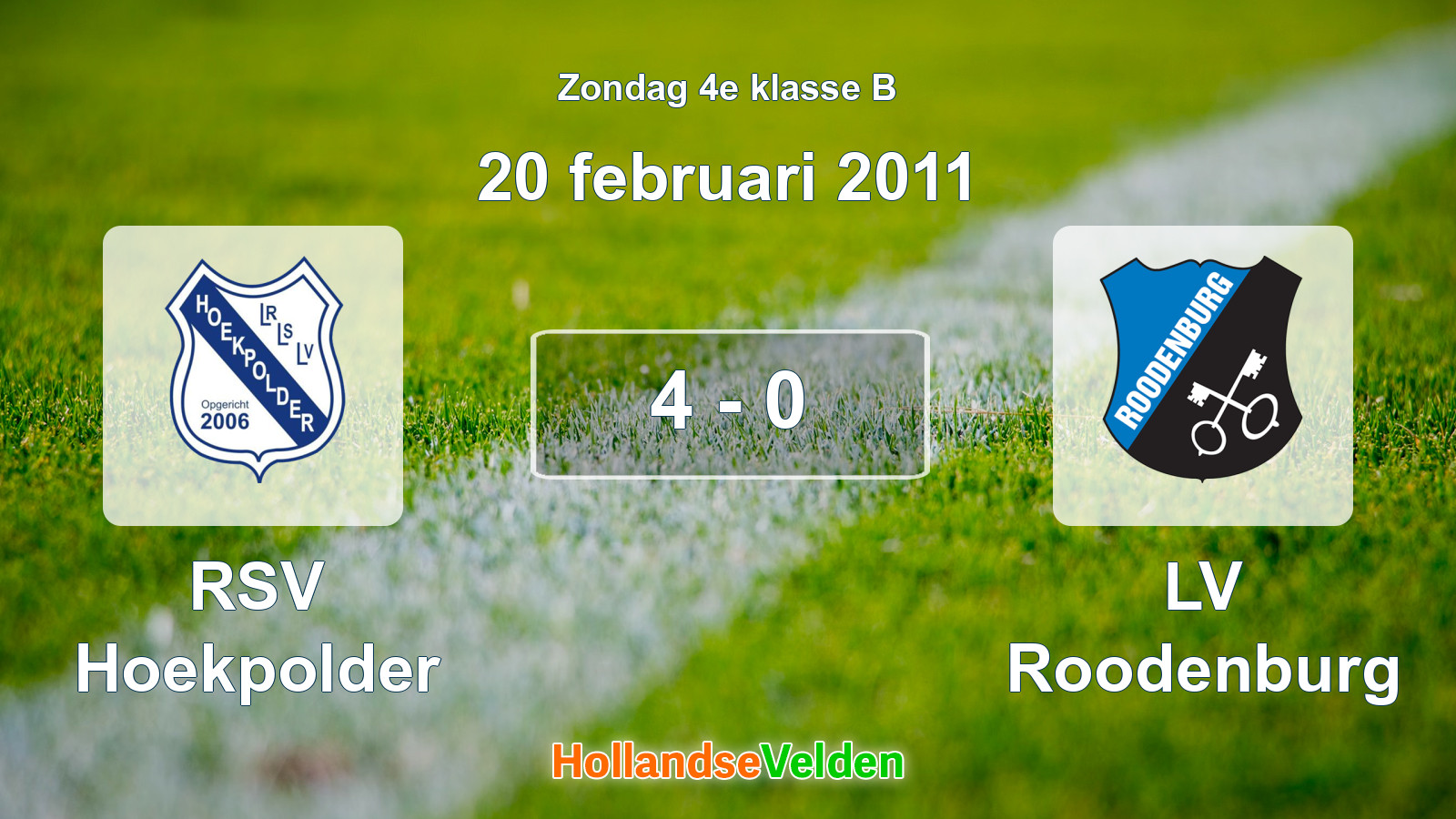 Gespeelde wedstrijd: RSV Hoekpolder - LV Roodenburg 4 - 0 (20 februari 2011)