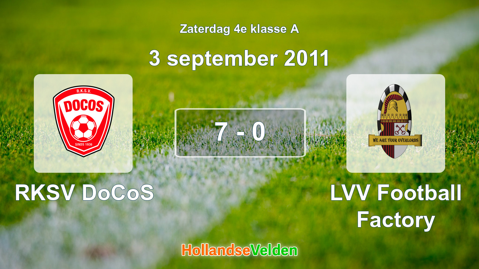 Gespeelde wedstrijd: RKSV DoCoS - LVV Football Factory 7 - 0 (3 september 2011)
