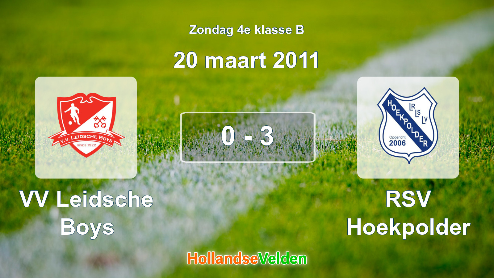 Gespeelde wedstrijd: VV Leidsche Boys - RSV Hoekpolder 0 - 3 (20 maart 2011)