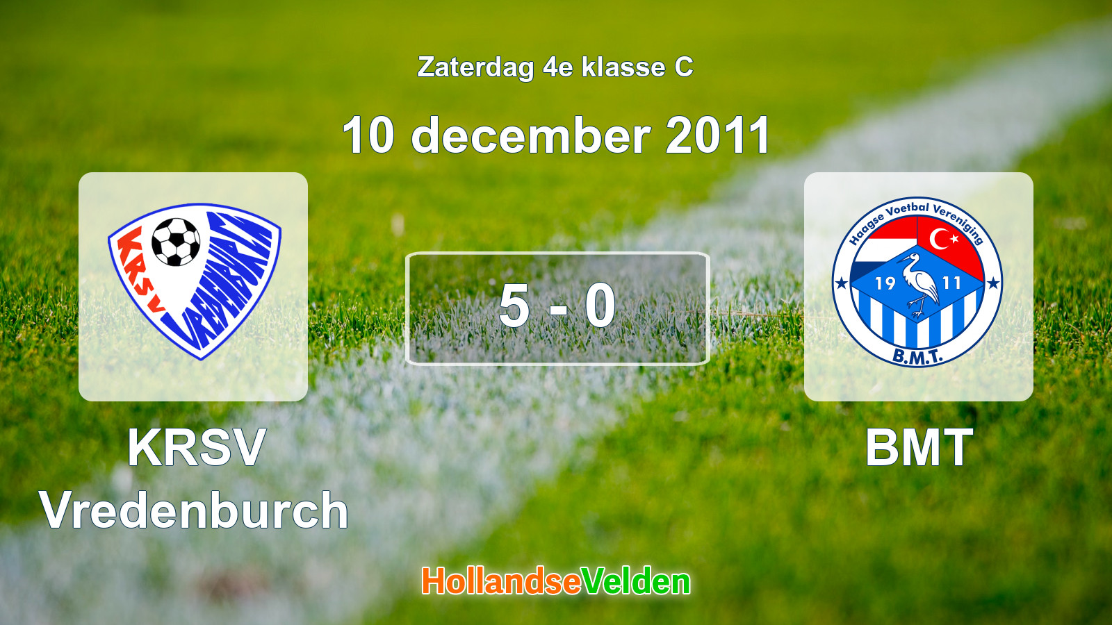 Gespeelde wedstrijd: KRSV Vredenburch - BMT 5 - 0 (10 december 2011)