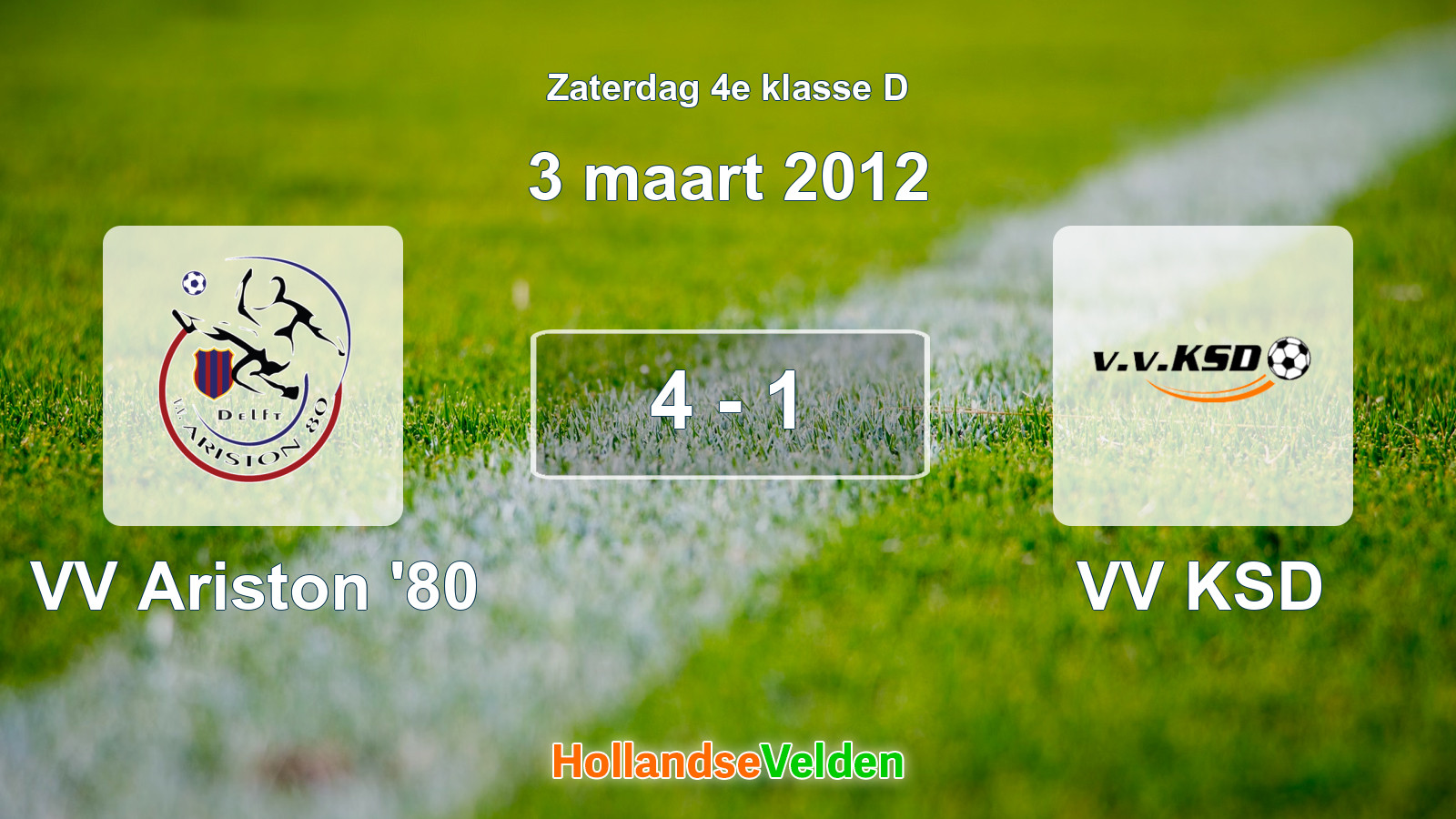 Gespeelde wedstrijd: VV Ariston '80 - VV KSD 4 - 1 (3 maart 2012)