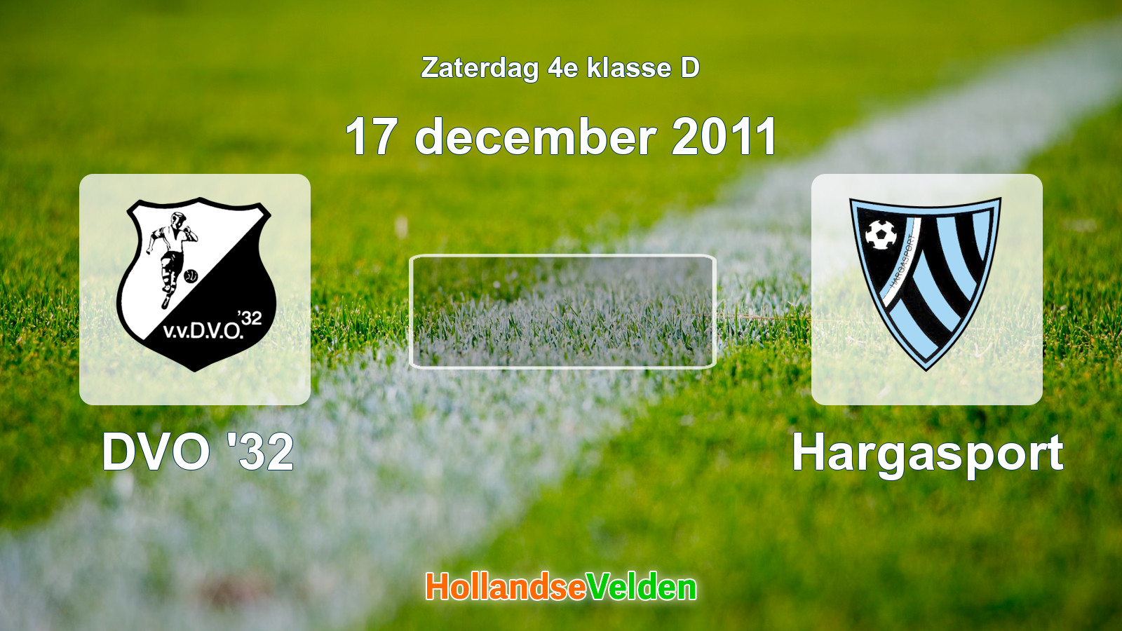 Geplande wedstrijd: DVO '32 - Hargasport (17 december 2011)