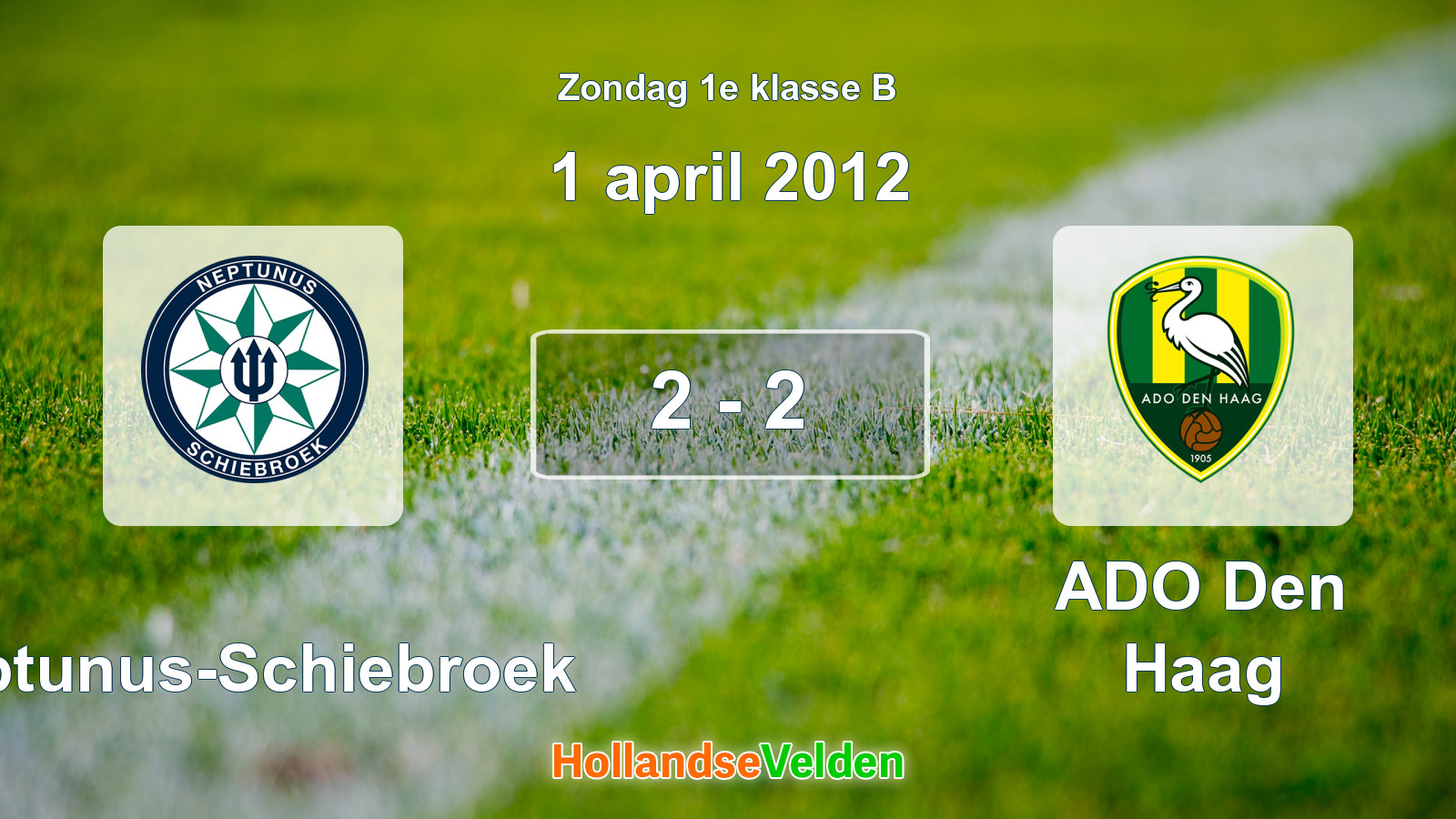 Gespeelde wedstrijd: Neptunus-Schiebroek - ADO Den Haag 2 - 2 (1 april 2012)