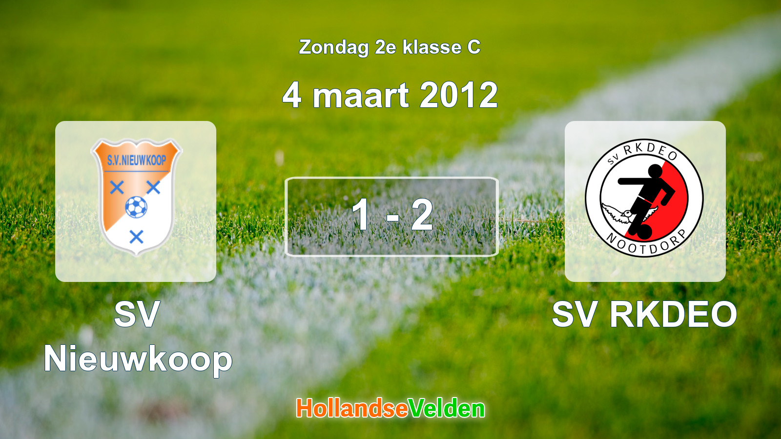 Gespeelde wedstrijd: SV Nieuwkoop - SV RKDEO 1 - 2 (4 maart 2012)