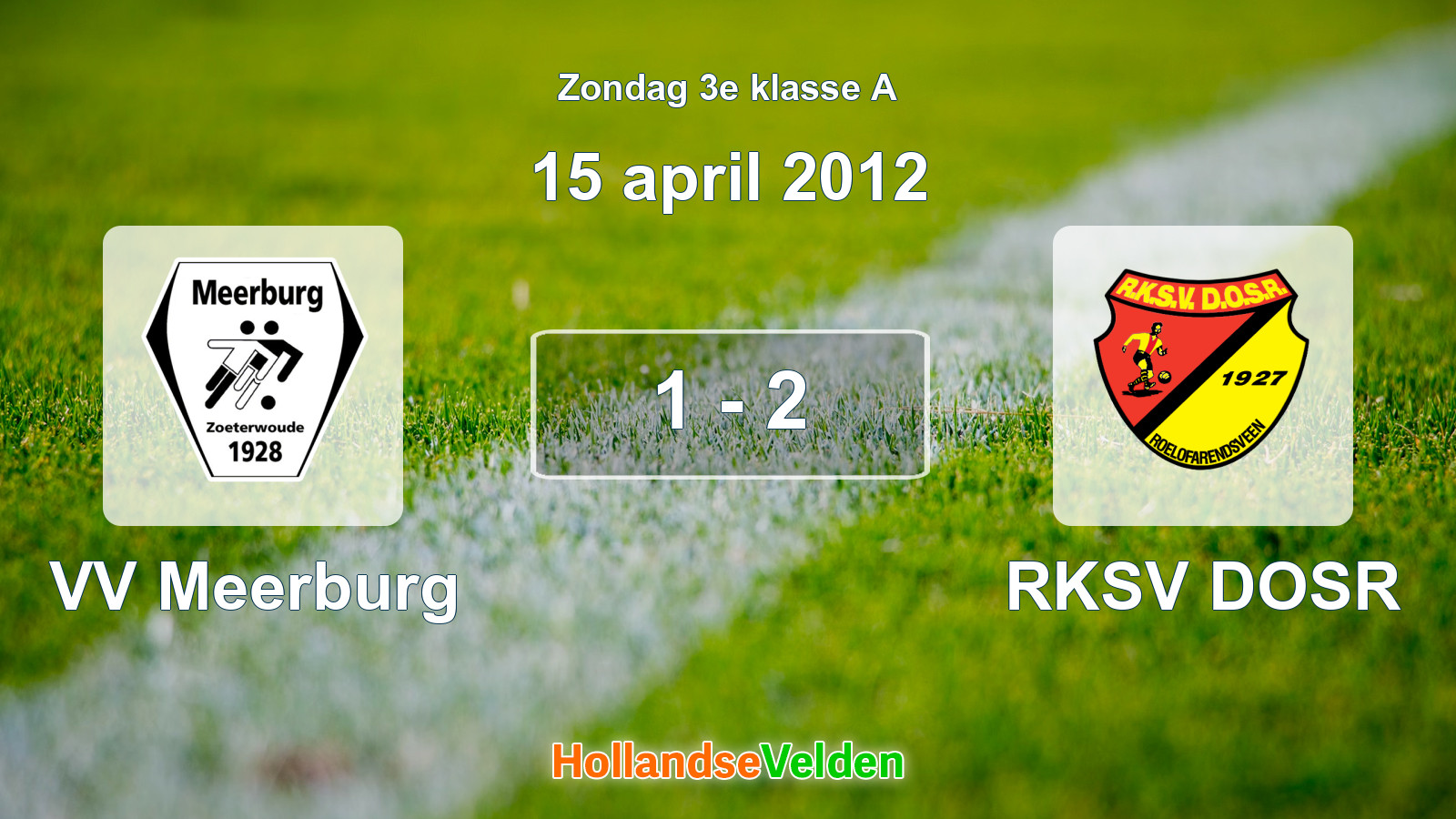 Gespeelde wedstrijd: VV Meerburg - RKSV DOSR 1 - 2 (15 april 2012)