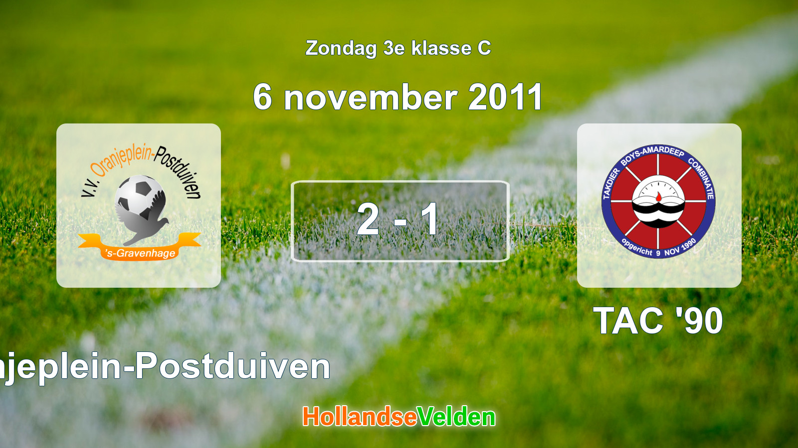 Gespeelde wedstrijd: Oranjeplein-Postduiven - TAC '90 2 - 1 (6 november 2011)