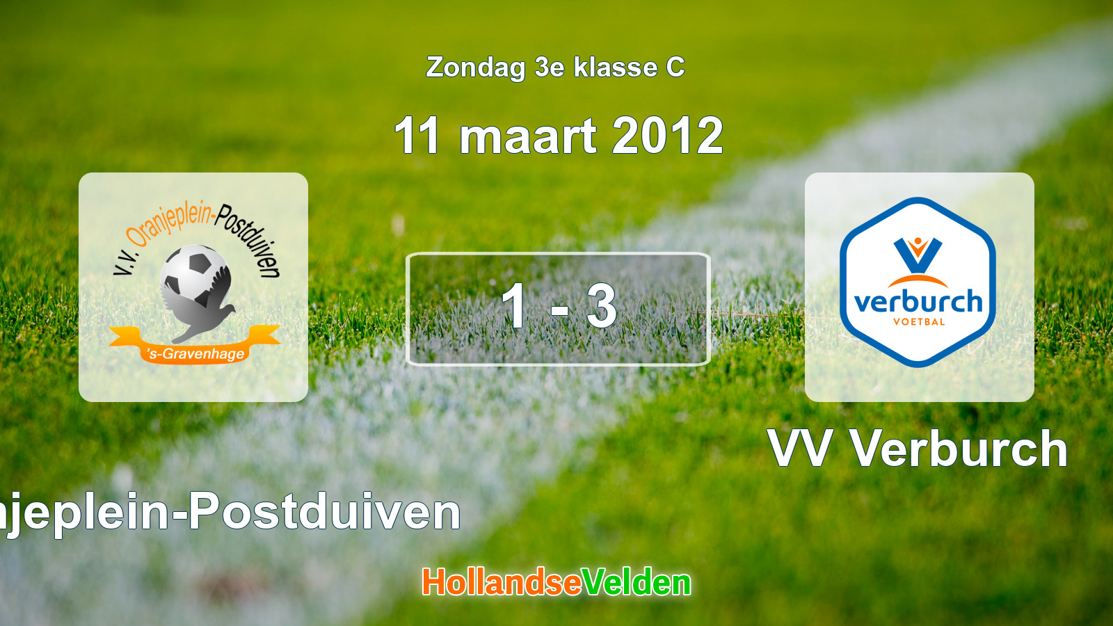 Gespeelde wedstrijd: Oranjeplein-Postduiven - VV Verburch 1 - 3 (11 maart 2012)