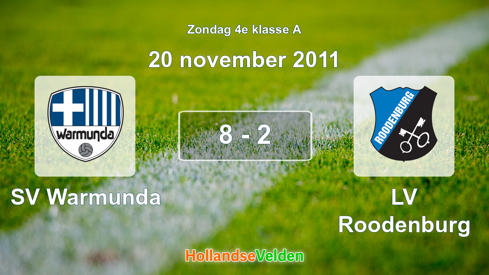 Gespeelde wedstrijd: SV Warmunda - LV Roodenburg 8 - 2 (20 november 2011)
