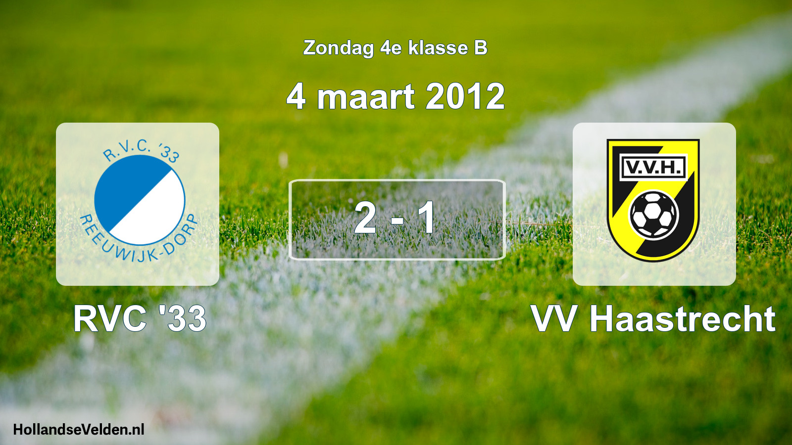 Gespeelde wedstrijd: RVC '33 - VV Haastrecht 2 - 1 (4 maart 2012)