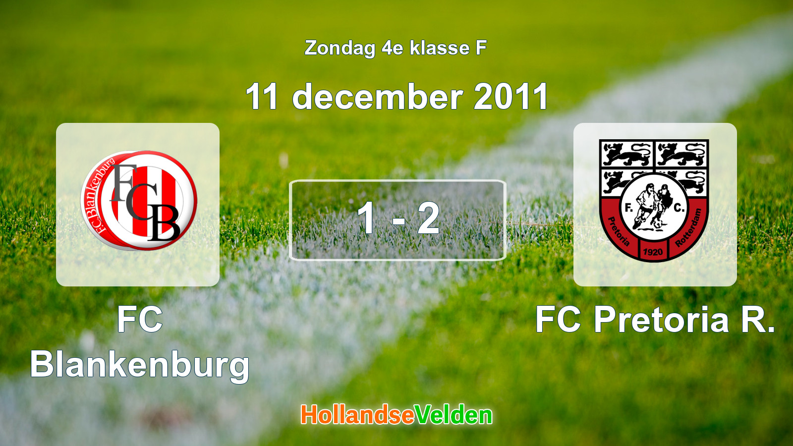 Gespeelde wedstrijd: FC Blankenburg - FC Pretoria R. 1 - 2 (11 december 2011)