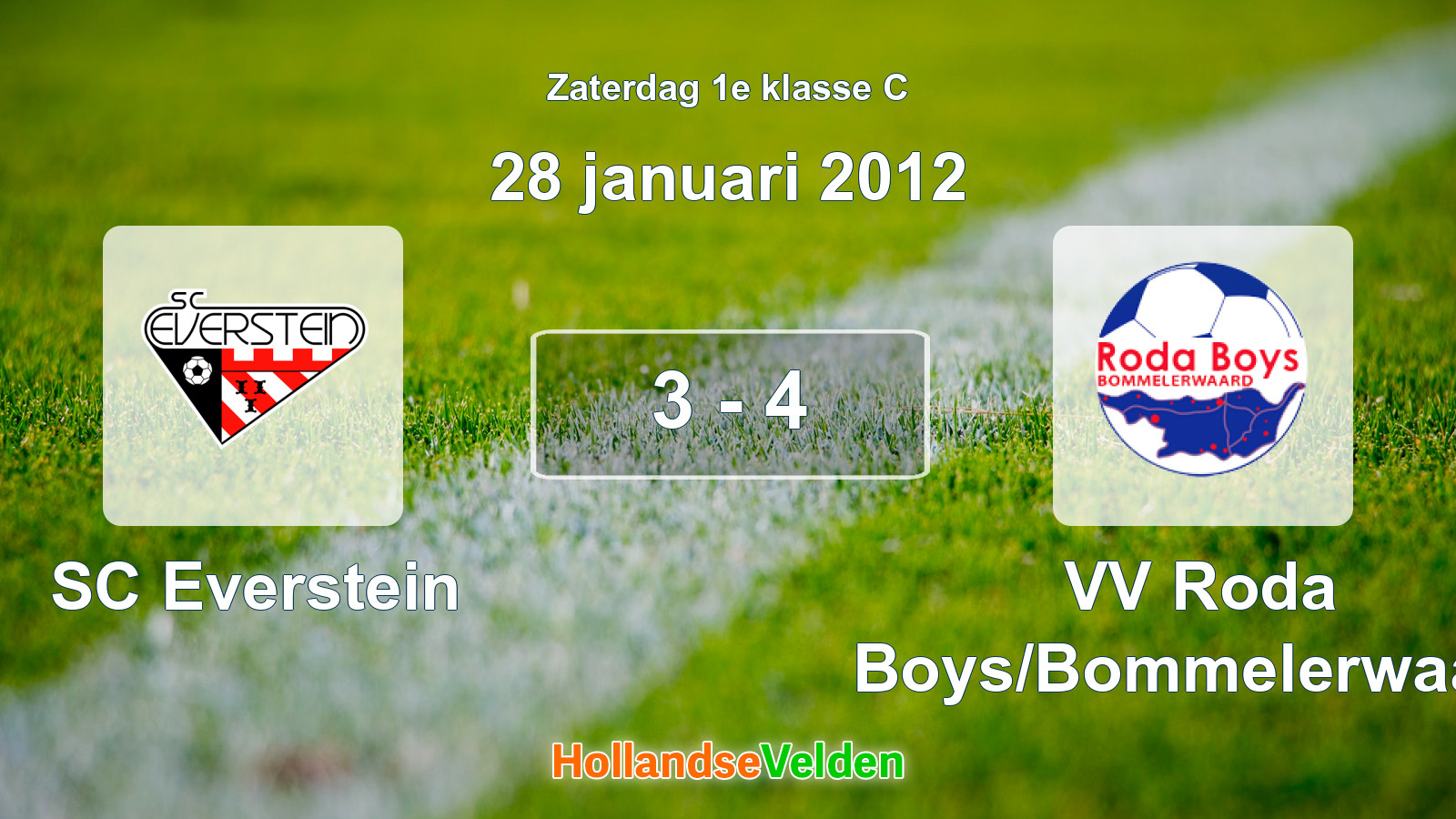 Gespeelde wedstrijd: SC Everstein - VV Roda Boys/Bommelerwaard 3 - 4 (28 januari 2012)