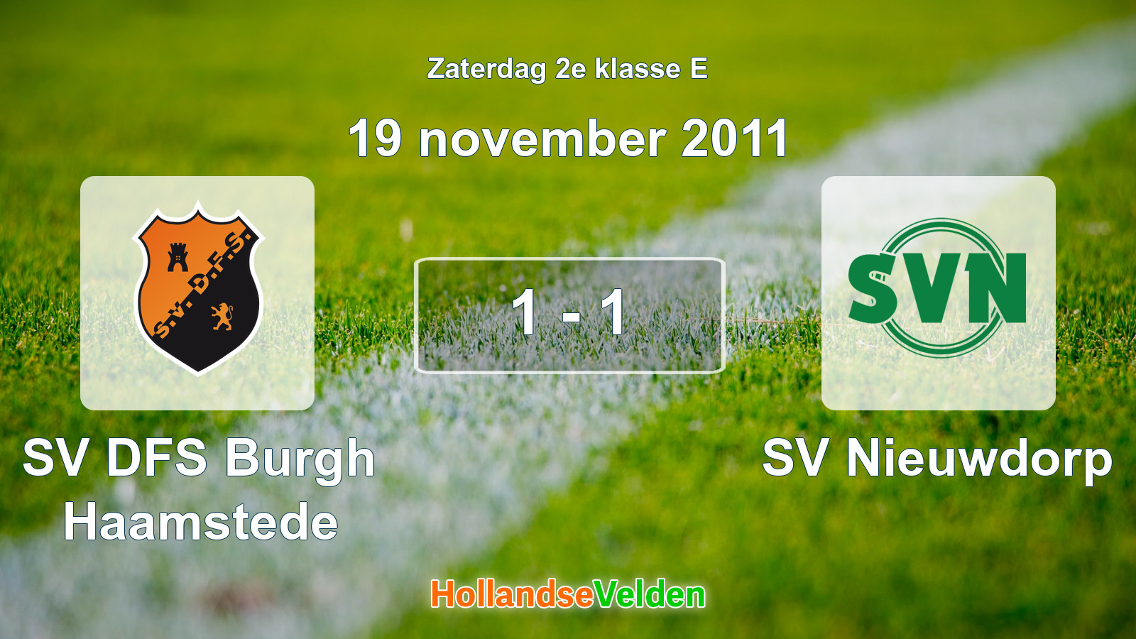 Gespeelde wedstrijd: SV DFS Burgh Haamstede - SV Nieuwdorp 1 - 1 (19 november 2011)