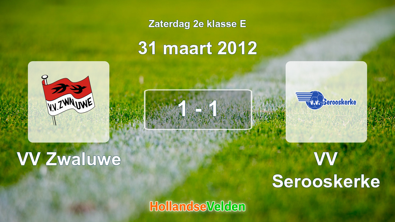 Gespeelde wedstrijd: VV Zwaluwe - VV Serooskerke 1 - 1 (31 maart 2012)