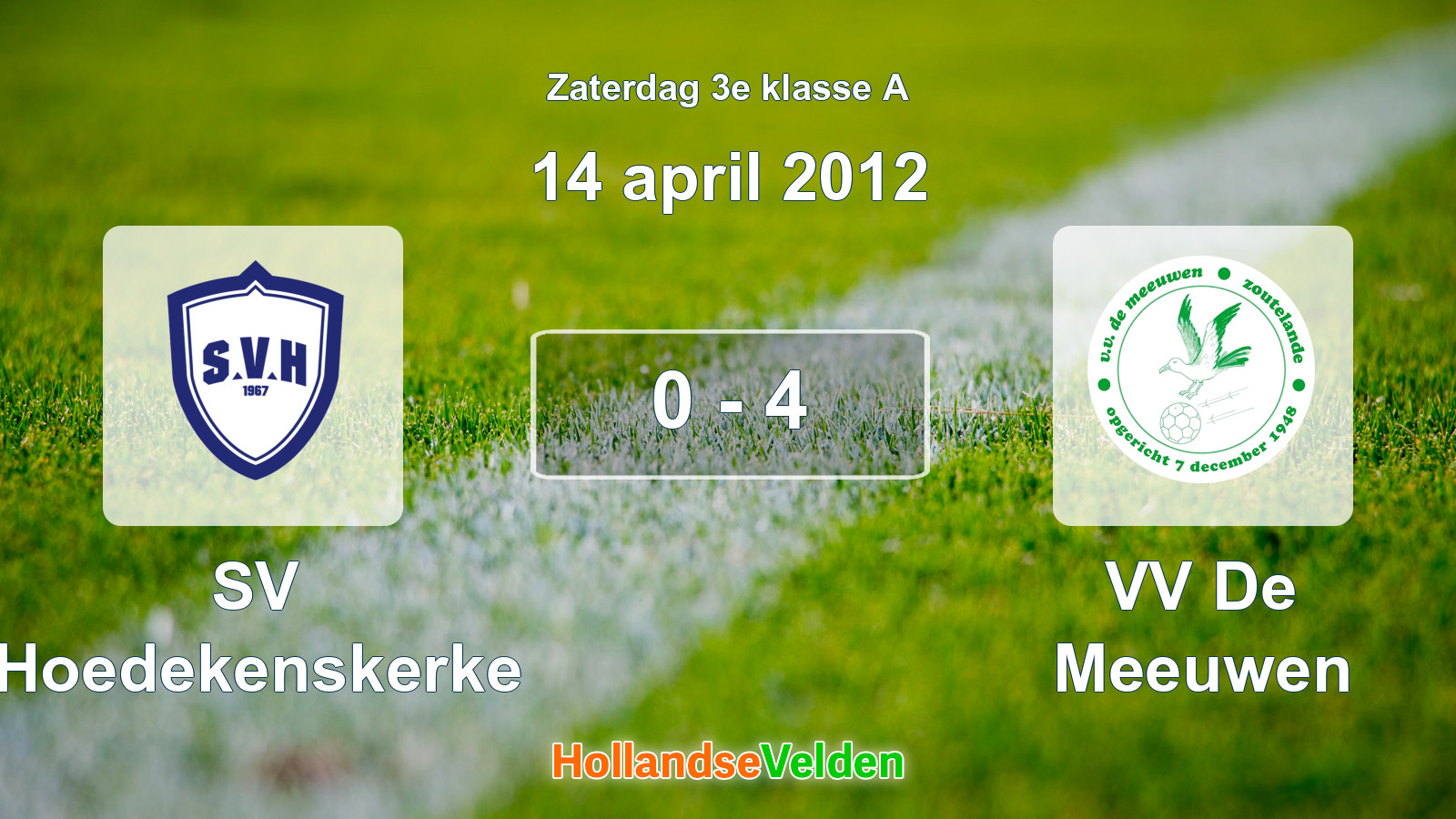 Gespeelde wedstrijd: SV Hoedekenskerke - VV De Meeuwen 0 - 4 (14 april 2012)