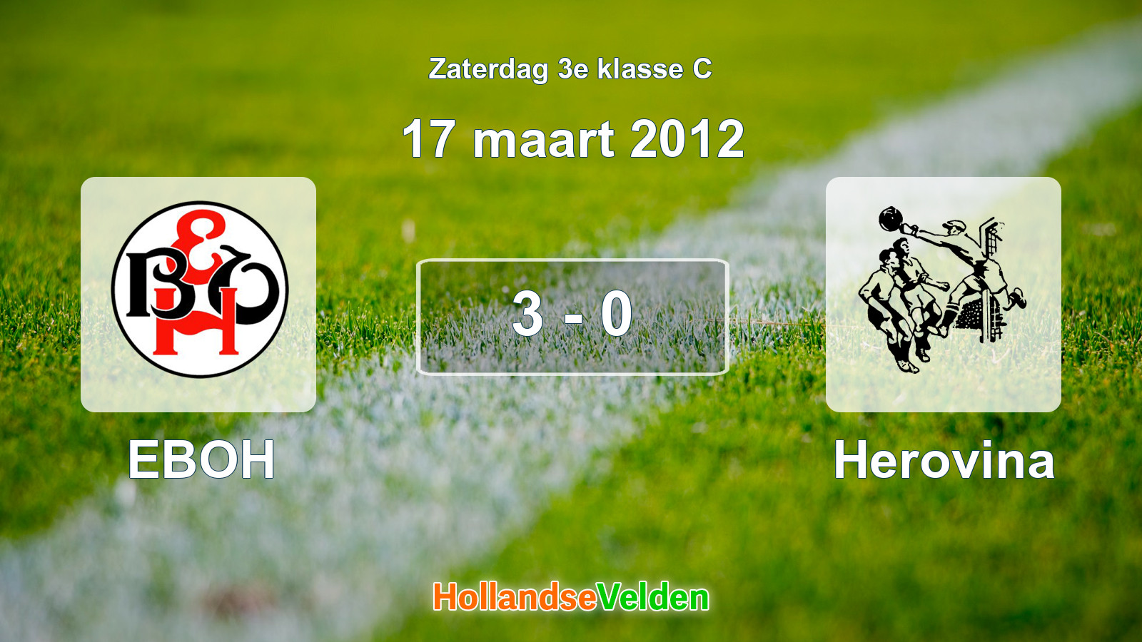 Gespeelde wedstrijd: EBOH - Herovina 3 - 0 (17 maart 2012)