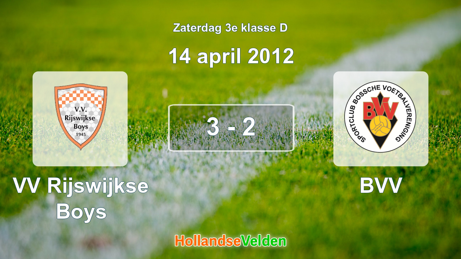 Gespeelde wedstrijd: VV Rijswijkse Boys - BVV 3 - 2 (14 april 2012)