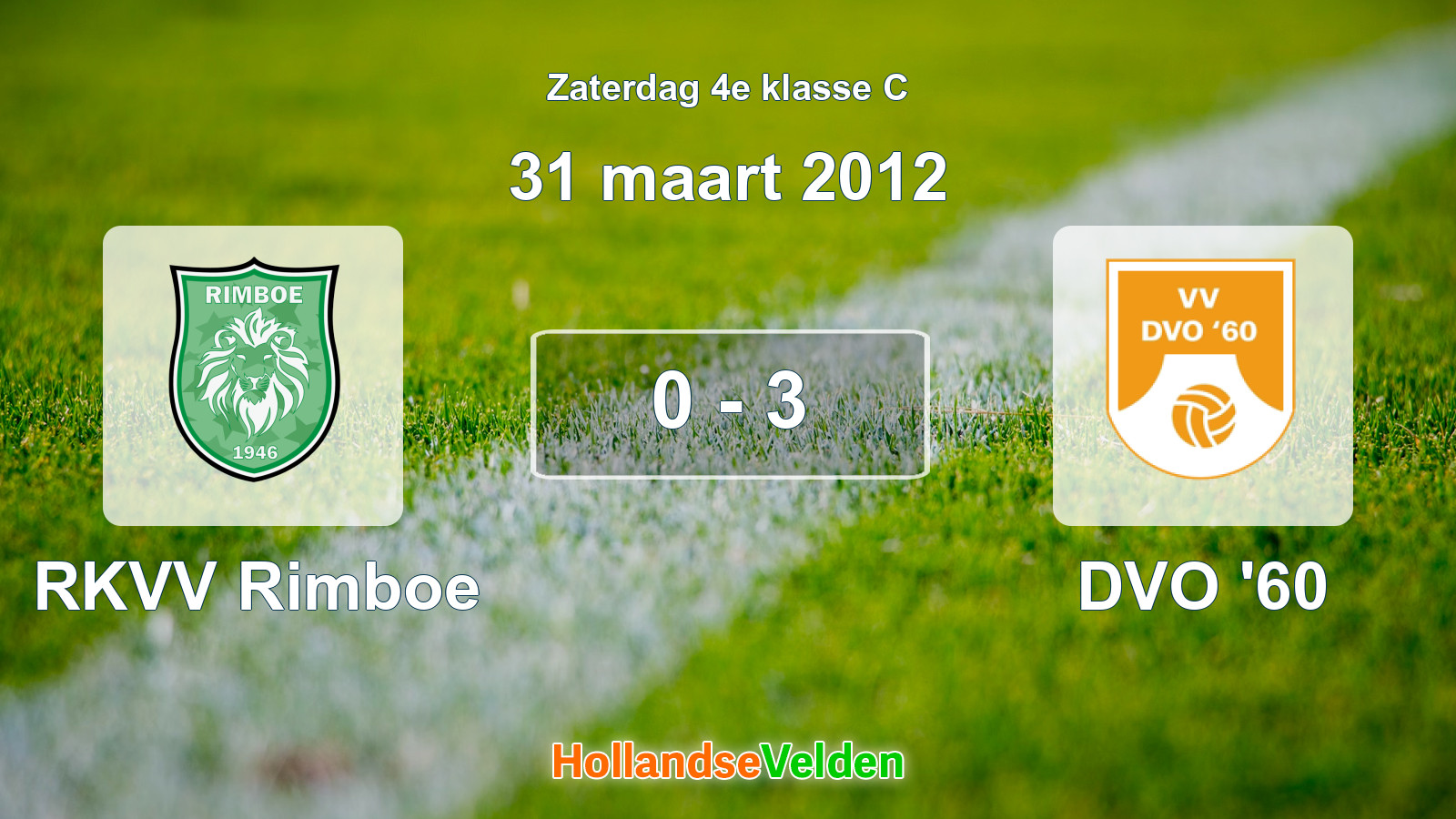Gespeelde wedstrijd: RKVV Rimboe - DVO '60 0 - 3 (31 maart 2012)