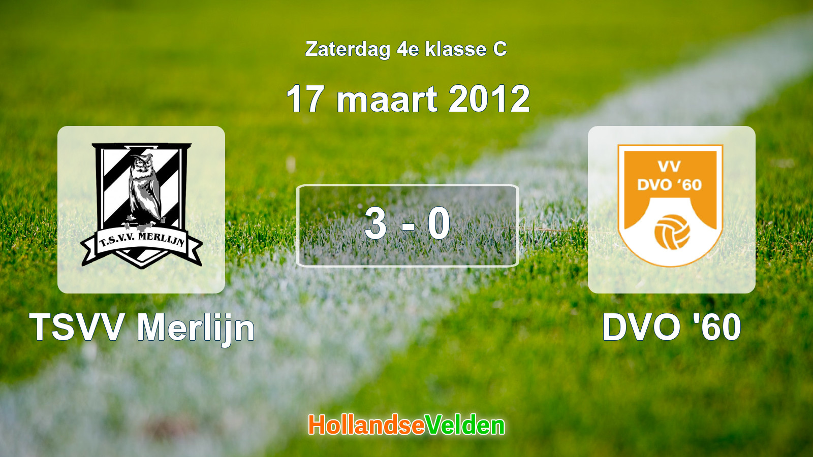 Gespeelde wedstrijd: TSVV Merlijn - DVO '60 3 - 0 (17 maart 2012)