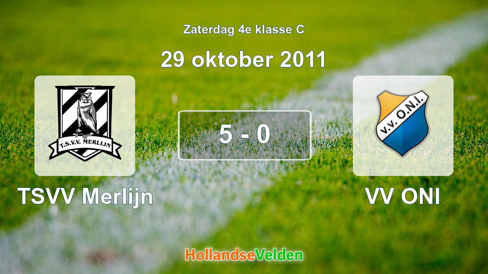 Gespeelde wedstrijd: TSVV Merlijn - VV ONI 5 - 0 (29 oktober 2011)