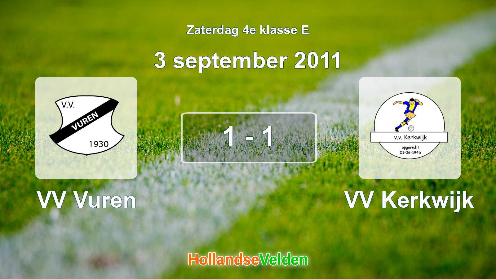 Gespeelde wedstrijd: VV Vuren - VV Kerkwijk 1 - 1 (3 september 2011)