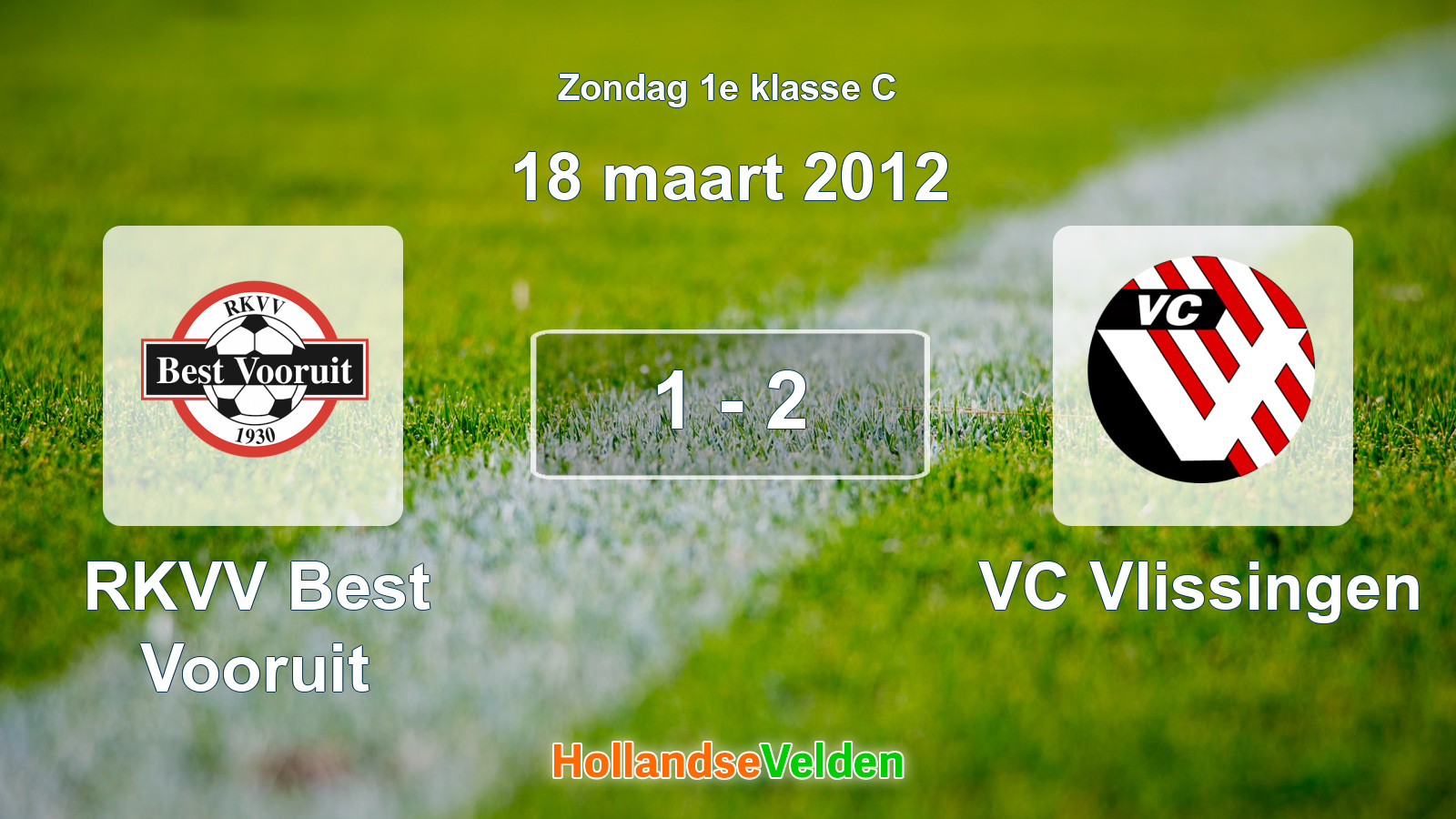 Gespeelde wedstrijd: RKVV Best Vooruit - VC Vlissingen 1 - 2 (18 maart 2012)