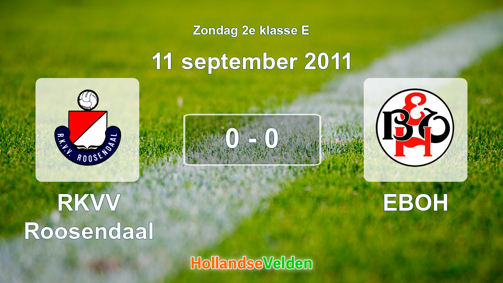 Gespeelde wedstrijd: RKVV Roosendaal - EBOH 0 - 0 (11 september 2011)