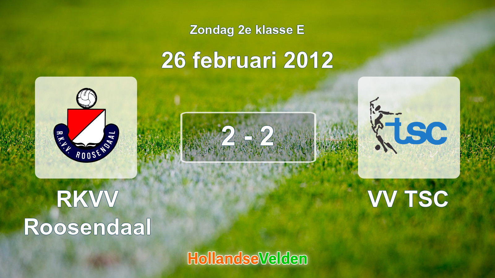 Gespeelde wedstrijd: RKVV Roosendaal - VV TSC 2 - 2 (26 februari 2012)