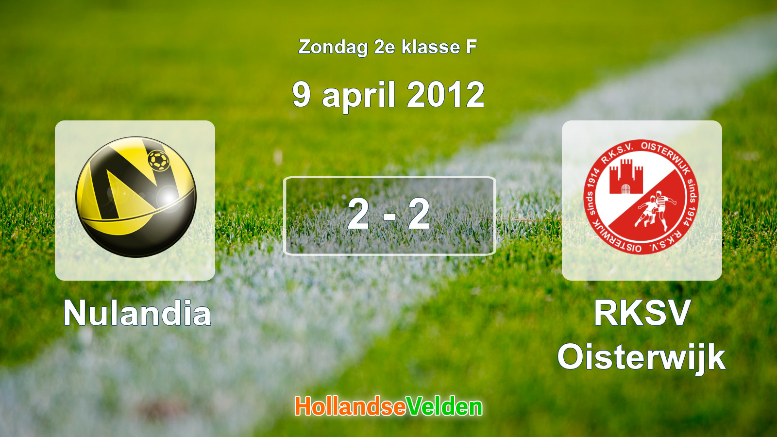 Gespeelde wedstrijd: Nulandia - RKSV Oisterwijk 2 - 2 (9 april 2012)