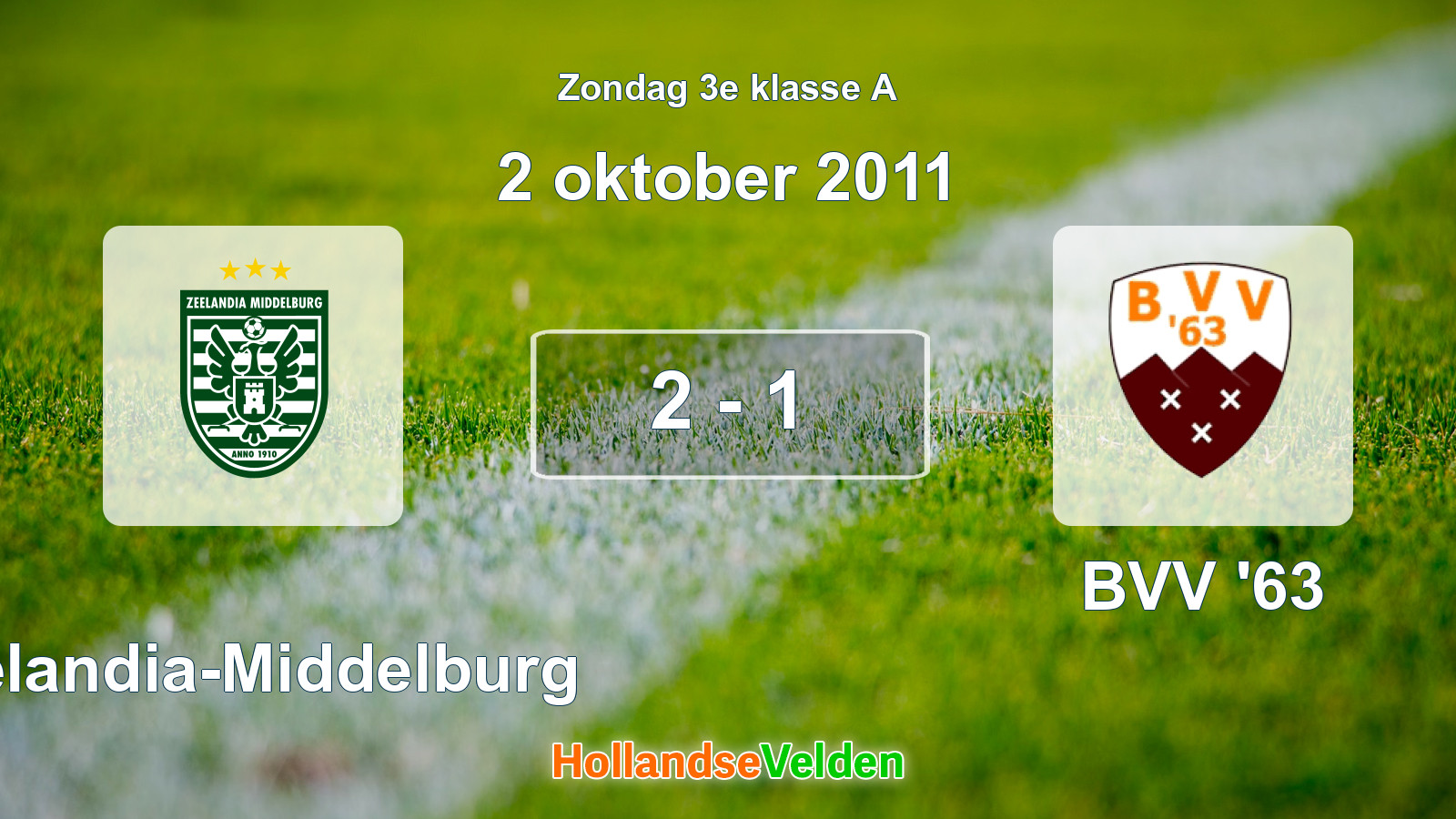 Gespeelde wedstrijd: Zeelandia-Middelburg - BVV '63 2 - 1 (2 oktober 2011)