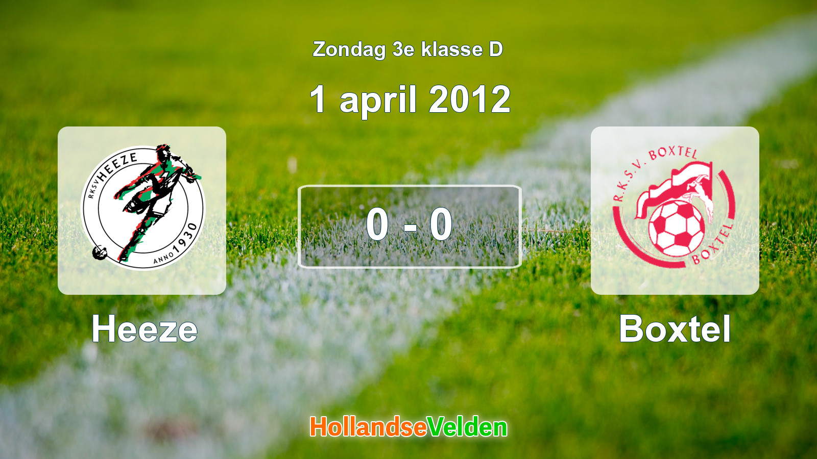 Gespeelde wedstrijd: Heeze - Boxtel 0 - 0 (1 april 2012)