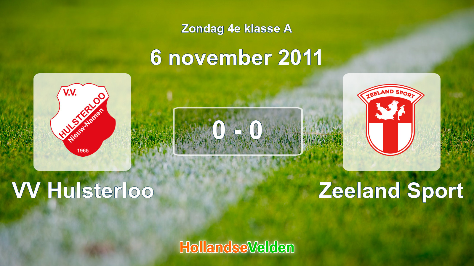 Gespeelde wedstrijd: VV Hulsterloo - Zeeland Sport 0 - 0 (6 november 2011)